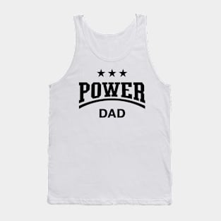 Power Dad (Daddy / Papa / Father’s Day / Black) Tank Top